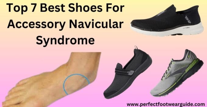 Best Shoes For Accessory Navicular Syndrome