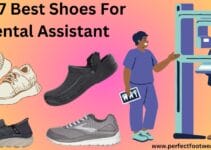 Top 7 Best Shoes For Dental Assistant: A Complete Guide