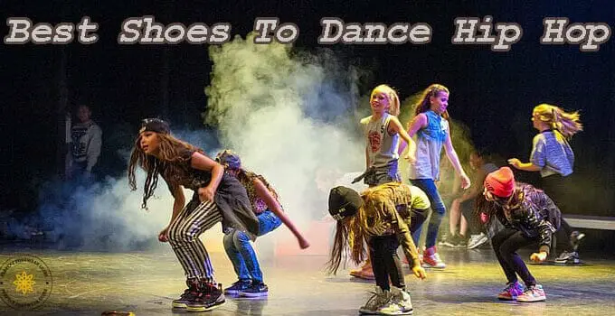 Dance Like A Pro: 10 Best Shoes To Dance Hip Hop Reviewed