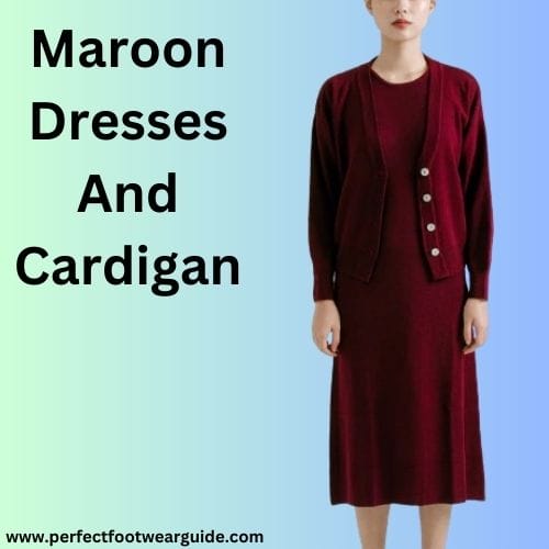 Maroon Dresses And Cardigan
