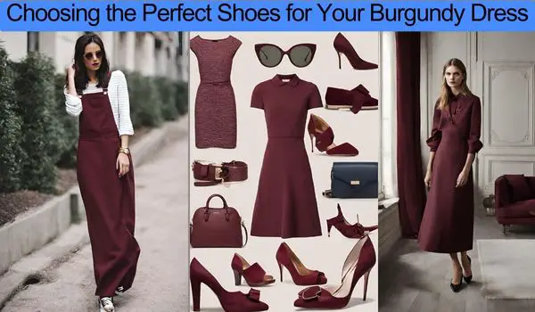 Choosing the Perfect Shoes for Your Burgundy Dress