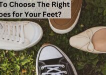 How to Choose the Right Shoes for Your Feet?