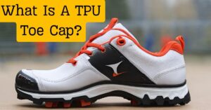 What is a tpu toe cap?